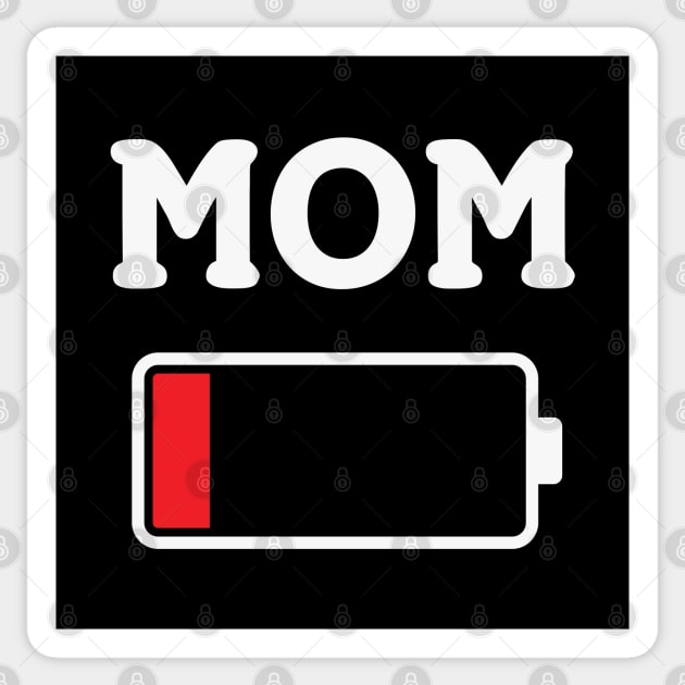 Mom Low Batteries - Funny Mothers Day Sticker by TwistedCharm